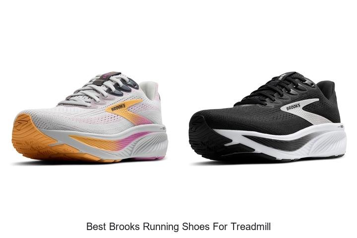 Top 13 Best Brooks Running Shoes for Treadmill – Must Try!