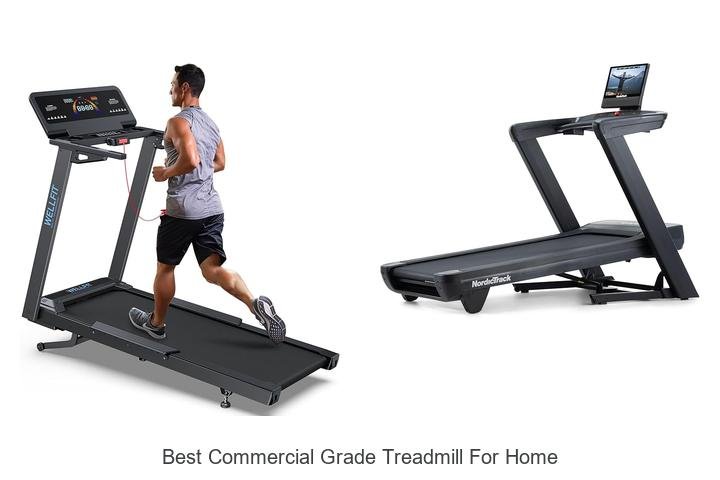 Top 13 Best Commercial Grade Treadmill for Home Revealed!