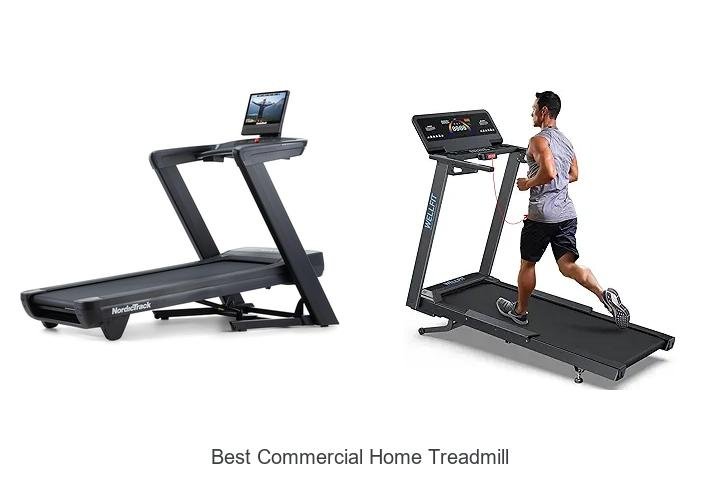 Top 13 Best Commercial Home Treadmill That Tops All Lists