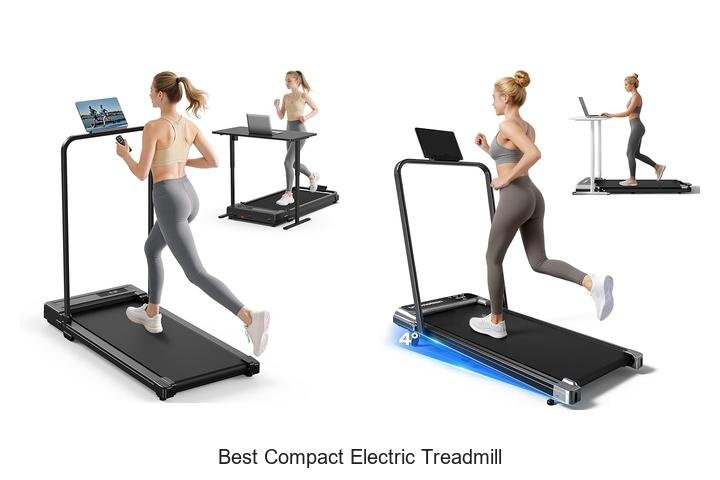 Top 13 Best Compact Electric Treadmill That Will Amaze You