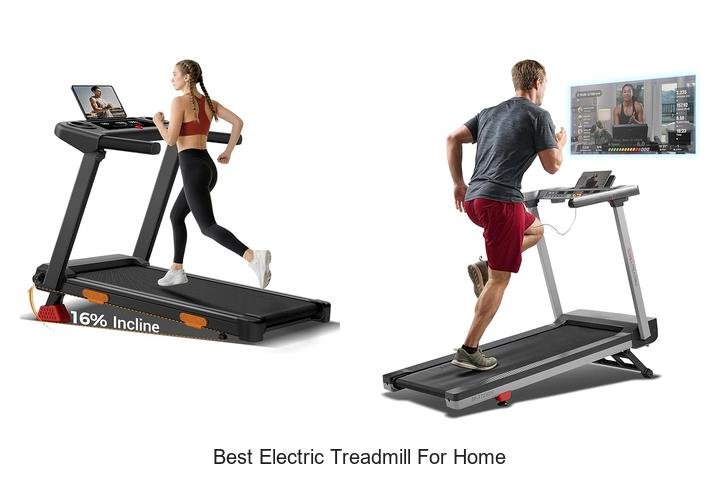 Top 13 Best Electric Treadmill for Home You Can’t Miss