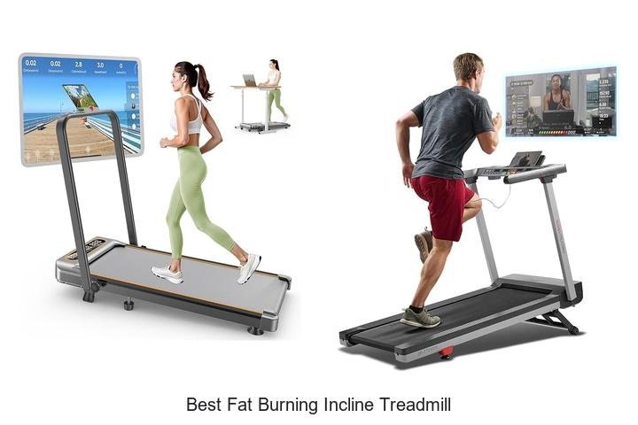 Top 13 Best Fat Burning Incline Treadmill for Quick Results