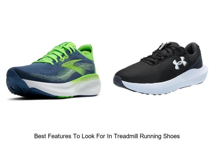 Top 13 Best Features to Look for in Treadmill Running Shoes