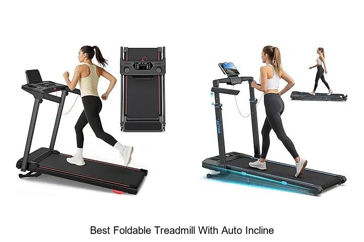 Top 13 Best Foldable Treadmill With Auto Incline You Need