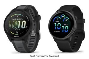 Top 13 Best Garmin For Treadmill That Will Boost Your Runs