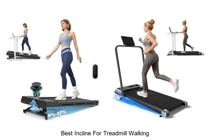 Top 13 Best Incline for Treadmill Walking You Must Try!