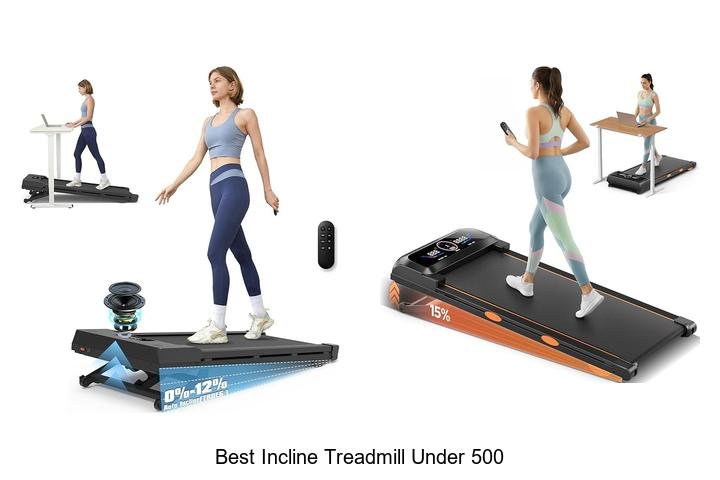 Top 13 Best Incline Treadmill Under 500 You Can’t Miss!