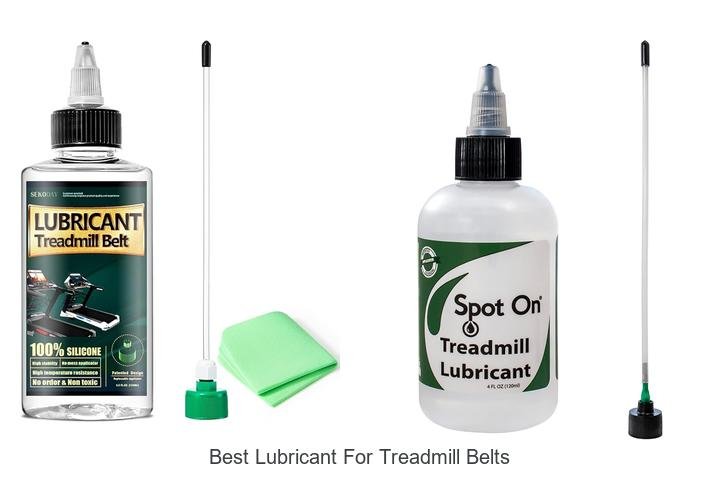 Top 13 Best Lubricant for Treadmill Belts You Must Try!