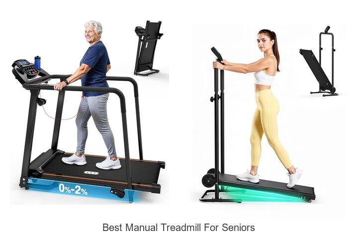 Top 13 Best Manual Treadmill For Seniors You Can’t Miss