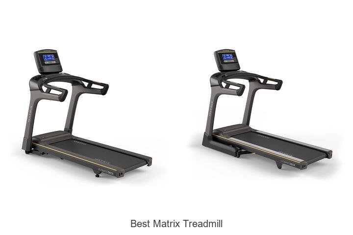 Top 13 Best Matrix Treadmill You Can’t Miss Today