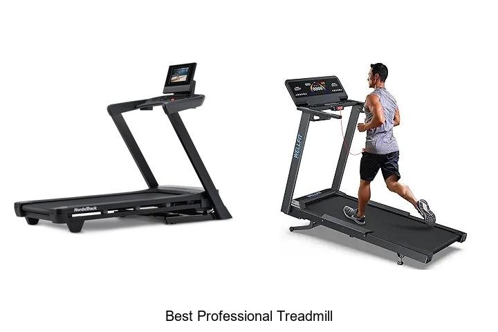 Top 13 Best Professional Treadmill That Will Transform You