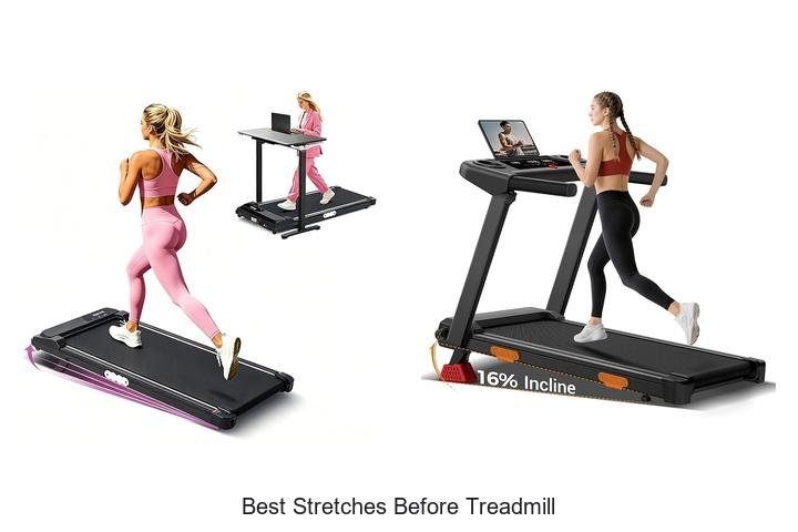 Top 13 Best Stretches Before Treadmill for Ultimate Warmup