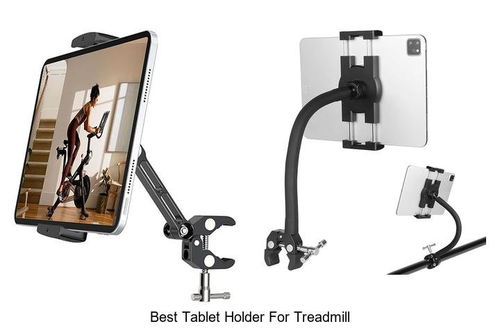 Top 13 Best Tablet Holder For Treadmill You Need Now