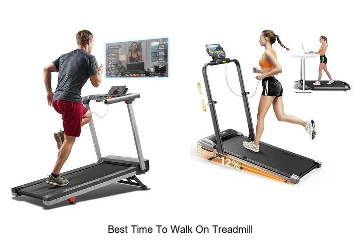 Top 13 Best Time to Walk on Treadmill for Max Results!