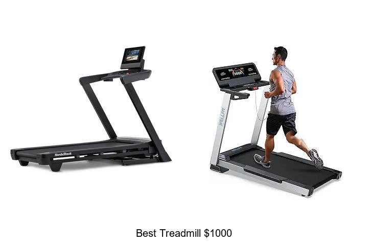 Top 13 Best Treadmill $1000 Deals You Can’t Miss Today