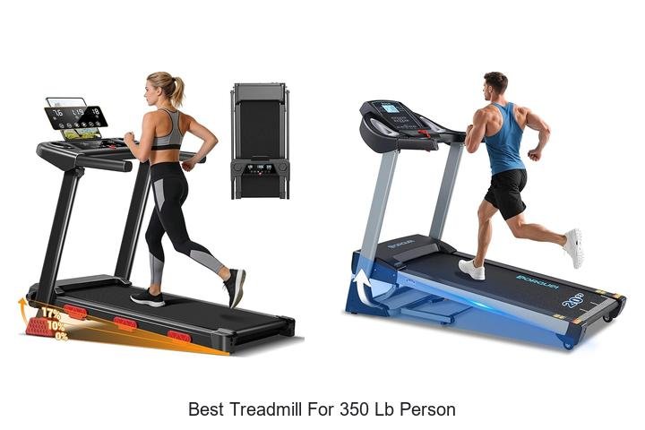 Top 13 Best Treadmill for 350 Lb Person You Can’t Miss