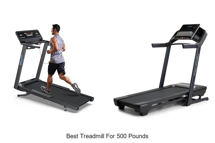 Top 13 Best Treadmill for 500 Pounds That Crush Limits