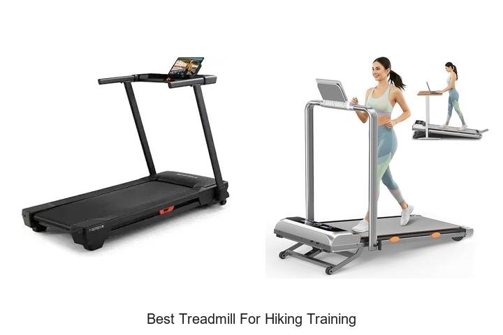 Top 13 Best Treadmill For Hiking Training You Need Now