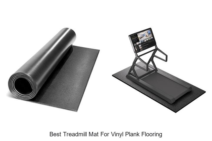 Top 13 Best Treadmill Mat For Vinyl Plank Flooring Revealed!
