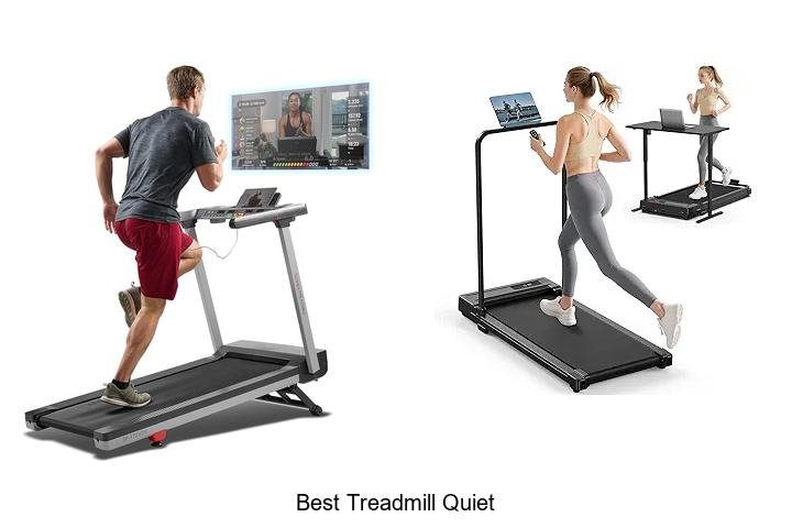 Top 13 Best Treadmill Quiet Models That Shock Users!