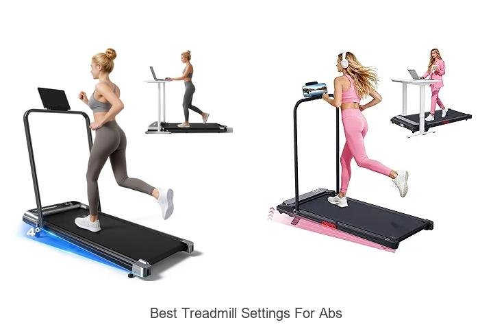 Top 13 Best Treadmill Settings for Abs That Actually Work!