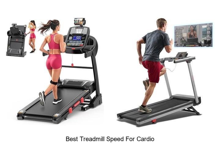 Top 13 Best Treadmill Speed for Cardio To Burn Fat Fast