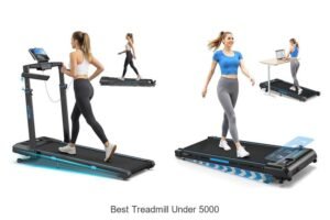 Top 13 Best Treadmill Under 5000 That Will Blow Your Mind