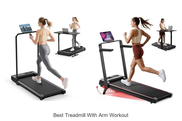 Top 13 Best Treadmill With Arm Workout That Boost Results!