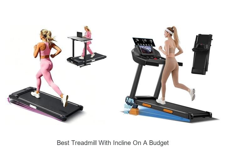 Top 13 Best Treadmill With Incline On A Budget Revealed!