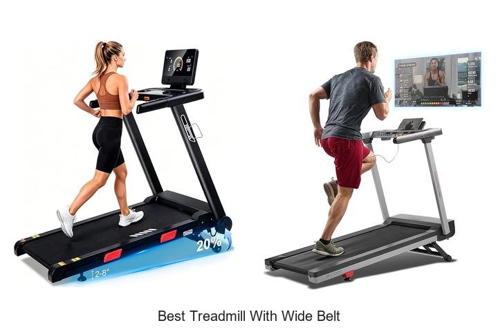 Top 13 Best Treadmill With Wide Belt You Need Today
