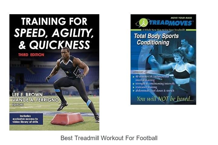 Top 13 Best Treadmill Workout For Football To Boost Speed