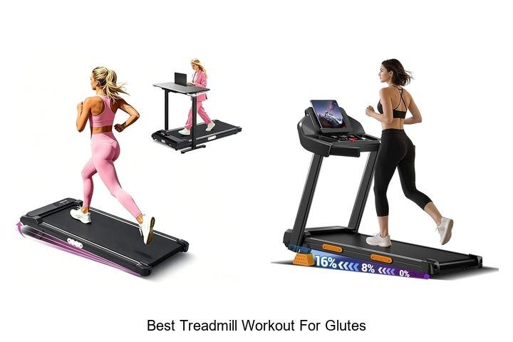 Top 13 Best Treadmill Workout For Glutes That Sculpt Fast