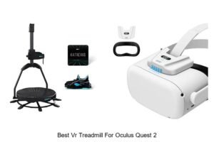 Top 13 Best VR Treadmill For Oculus Quest 2 You Can’t Miss