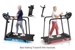 Top 13 Best Walking Treadmill With Handrails You’ll Love!